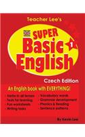 Teacher Lee's Super Basic English 1 - Czech Edition (British Version)