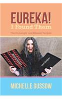Eureka! I Found Them: The No Longer Lost Dessert Recipes