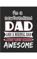 I'm a Newfoundland Dad Like a Normal Dad Just Way More Awesome: 12 Month Planahead Newfoundland Planner