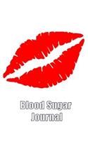 Blood Sugar Journal: A 9x6 Log Book for People with Diabetes. White Kiss(11 Blood Sugar Journal)