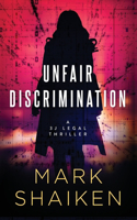 Unfair Discrimination: (3j Legal Thriller)