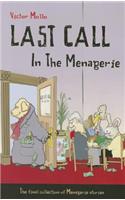 Last Call in the Menagerie