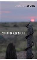 Smiling in Slow Motion: Journals, 1991–1994(2 The Journals of Derek Jarman)