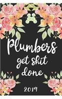 Plumbers Get Shit Done 2019