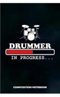 Drummer in Progress: Composition Notebook, Birthday Journal for Music Drumming Professionals to Write on