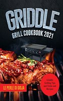 Griddle Grill Cookbook 2021