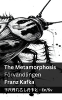 The Metamorphosis / Förvandlingen