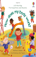 First Questions and Answers: How does my body work?: (First Questions and Answers)
