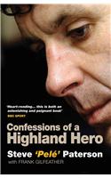 Steve Pele Paterson: Confessions of a Highland Hero