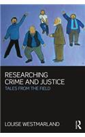 Researching Crime and Justice