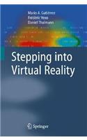 Stepping into Virtual Reality
