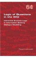 Logic of Questions in the Wild. Inferential Erotetic Logic in Information Seeking Dialogue Modelling