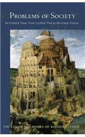 Problems of Society: An Esoteric View, from Luciferic Past to Ahrimanic Future (Cw 193)