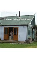 Chalet Fields of the Gower: Photographs by Stefan Szczelkun