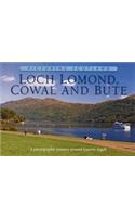 Loch Lomond, Cowal & Bute: Picturing Scotland