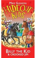 Billy the Kid & Crooked Jim