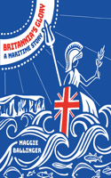 Britannia's Glory--A Maritime Story