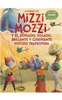 Mizzi Mozzi Y El Soplado, Volado, Brillante Y Chispeante Vestido Trapeopera