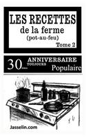 LES RECETTES DE LA FERME (POT AU FEU) tome 2