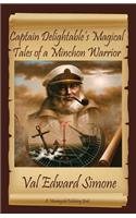 Captain Delightable's Magical Tales of a Minchon Warrior