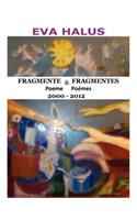 Fragmente/Fragmentes (Poeme/Poemes) 2000-2012 (Multiple Languages