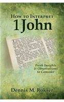 How to Interpret 1 John