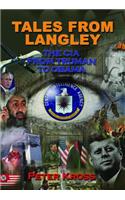 Tales from Langley: The CIA from Truman to Obama