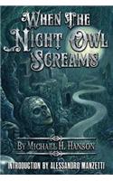 When The Night Owl Screams