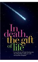 In Death, the Gift of Life