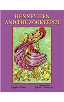 Henney Hen and the Zookeeper
