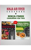 Ninja Air Fryer Cookbook & Ninja Foodi Cookbook For Two: 2 in 1 Bundle - Become A Ninja Chef
