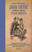 The Official John Wayne Handy Book for Boys
