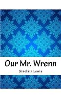 Our Mr. Wrenn