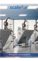 ScaleX.ai, Multi-Channel Sales Acceleration: Powered by Artificial Intelligence(3 Sales Hack)