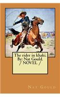 rider in khaki. By: Nat Gould. / NOVEL /