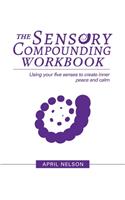 The Sensory Compounding Workbook