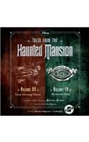 Tales from the Haunted Mansion: Volumes III & IV
