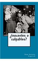 ¿Inocentes o culpables?