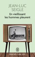 En vieillissant les hommes pleurent (Prix RTL-Lire 2012)