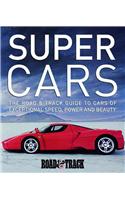 Supercars: The Road & Track Guide to Cars of Exceptional Speed, Power and Beauty