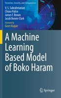 Machine Learning Based Model of Boko Haram
