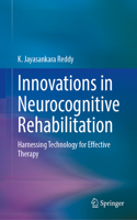 Innovations in Neurocognitive Rehabilitation