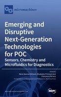 Emerging and Disruptive Next-Generation Technologies for POC: Sensors, Chemistry and Microfluidics for Diagnostics