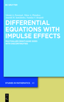 Differential Equations with Impulse Effects