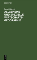 Allgemeine und spezielle Wirtschaftsgeographie: (German)