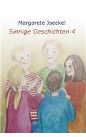 Sinnige Geschichten 4
