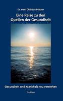 Eine Reise zu den Quellen der Gesundheit