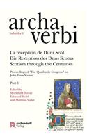 La Reception de Duns Scot / Die Rezeption Des Duns Scotus / Scotism Through the Centuries