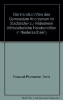 Mittelalterliche Handschriften in Niedersachsen / Die Handschriften Des Gymnasium Andreanum Im Stadtarchiv Zu Hildesheim
