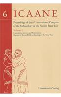 Proceedings of the 6th International Congress of the Archaeology of the Ancient Near East